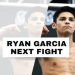 Ryan Garcia Next Fight Predictions: Who Has the Edge?