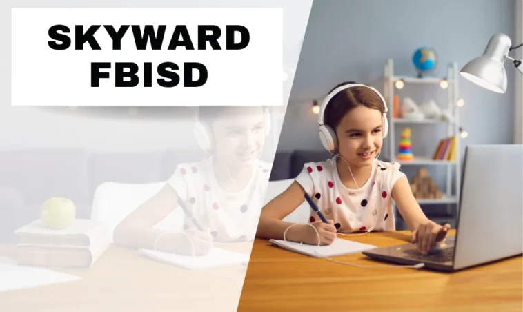 What is Skyward FBISD? Understanding the Platform