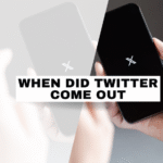 When Did Twitter Come Out? A Complete History from 2006 to Now