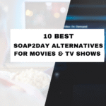 create 165 characters meta description for this Best Soap2Day Alternatives for Streaming Movies & TV Shows