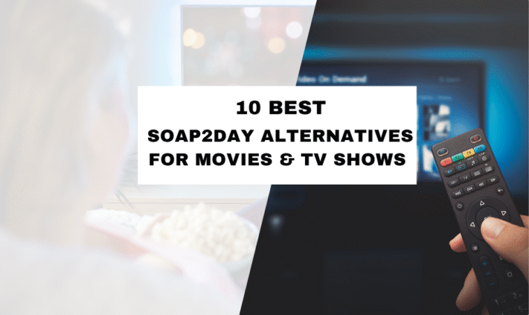 create 165 characters meta description for this Best Soap2Day Alternatives for Streaming Movies & TV Shows