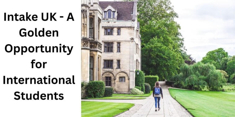 January Intake UK 2026 - A Golden Opportunity for International Students